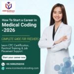 How To Start a Career in Medical Coding -2026 Complete Guide for Freshers